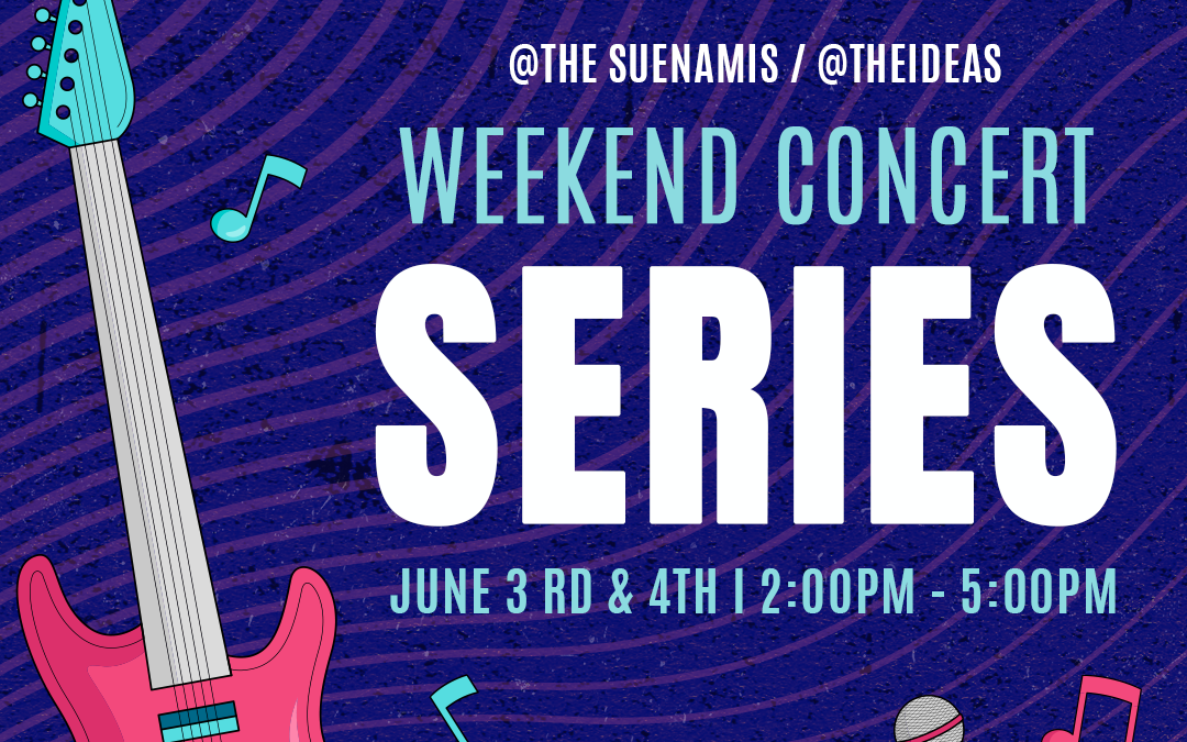 Weekend Concerts Series – The Suenamis & The Ideas